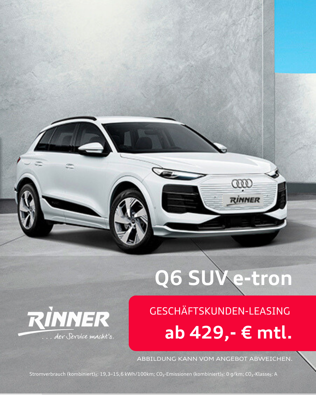 Autohaus Rinner_Audi_Q6 SUV e-tron_Geschäftskundenleasing_attraktive Leasingangebote